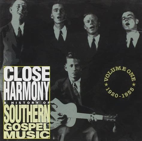 close harmony a history of southern gospel Kindle Editon